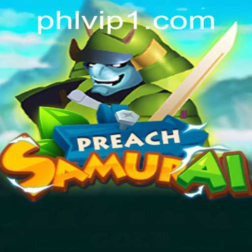 Exploring the World of PreachSamurai: A New Adventure Awaits