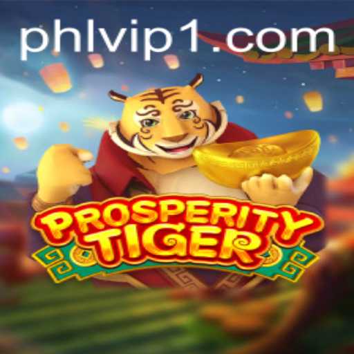 ProsperityTiger: An In-Depth Exploration of Phlvip's Latest Gaming Sensation