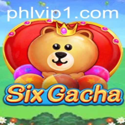 Exploring the Exciting World of SixGacha: Rules, Gameplay, and More