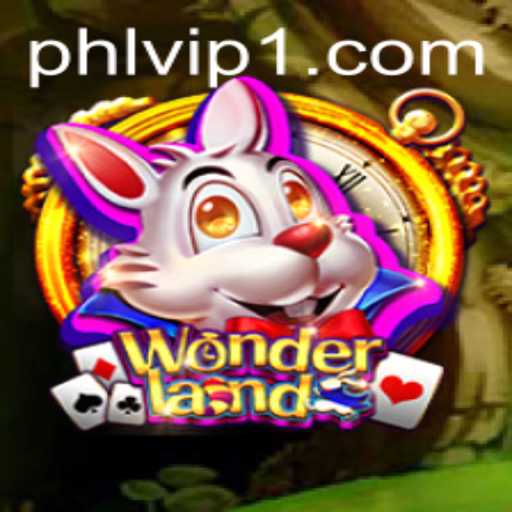 Exploring the Enchanting World of Wonderland and the Intriguing Gameplay of Phlvip